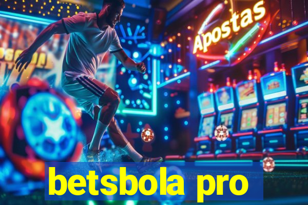 betsbola pro